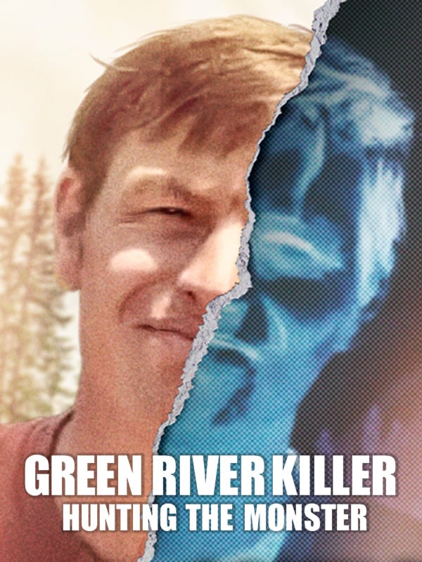 Green River Killer: Hunting the Monster
