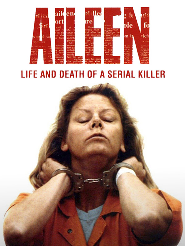 Aileen: Life and death of a serial killer